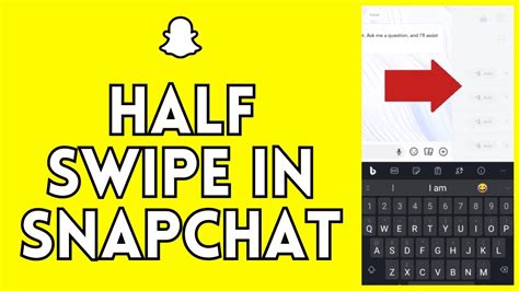 what does half swipe mean on snapchat|How to half